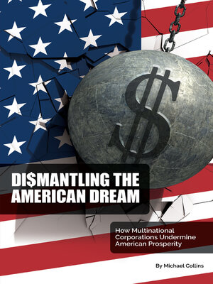 cover image of Dismantling the American Dream